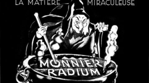 La Matiere Miraculeuse: Annonce der Firma &bdquo;Monnier fils et Cie&ldquo;. f&uuml;r Ihre Radiumleuchtfarben um 1942 (zVg)